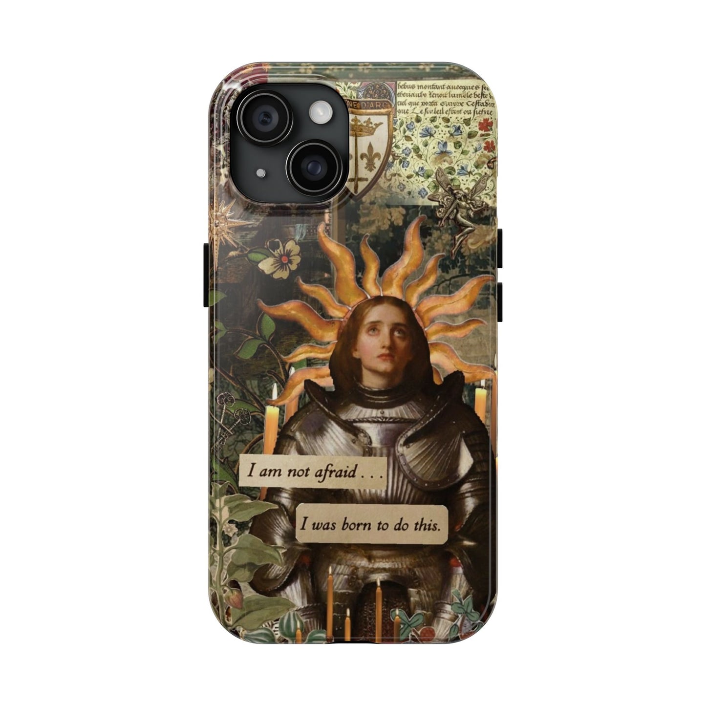 Joan of Arc "I Am Not Afraid" inspired Tough Case